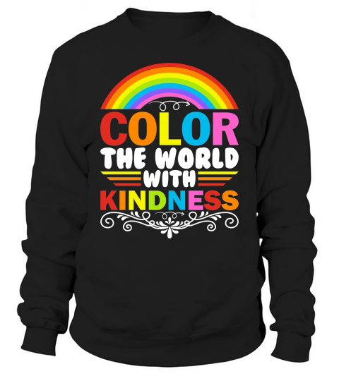 Color The World With Kindness Sweatshirt Unisex