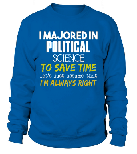 Political Science Major  for Back to School Gift Sweatshirt Unisex