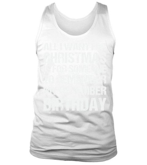 All I Want for Christmas is for Someone Birthday Tank Top Unisex