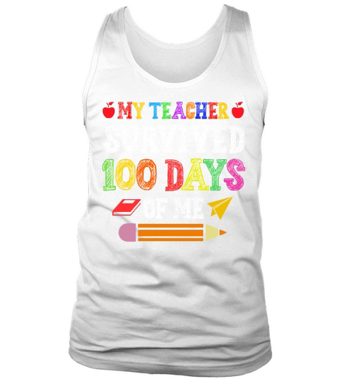 My Teacher Survived 100 Days Of Me T Shirt Design (1) Tank Top Unisex