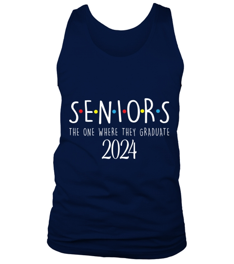 Seniors the one where they graduate 2024 02 Tank Top Unisex