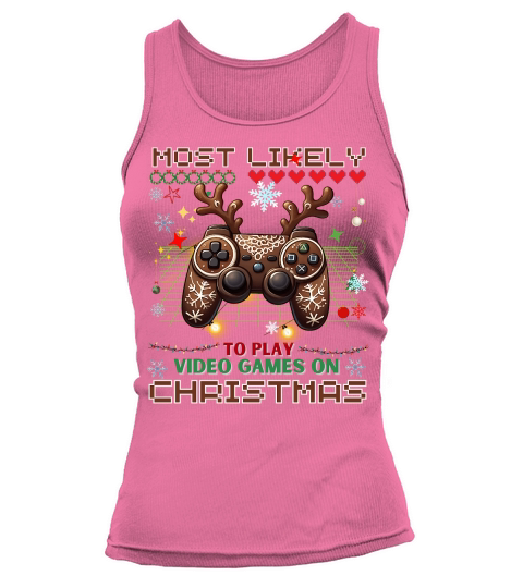 Most Likely To Play Video Games On Christmas 02 Tank top Woman