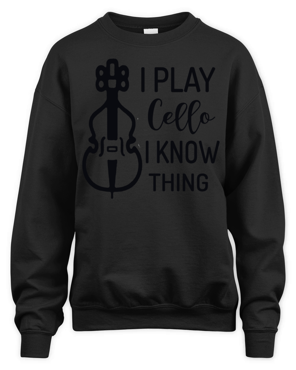 I Play Cello And I Know Things cool design for Unisex Premium Crewneck Sweatshirt