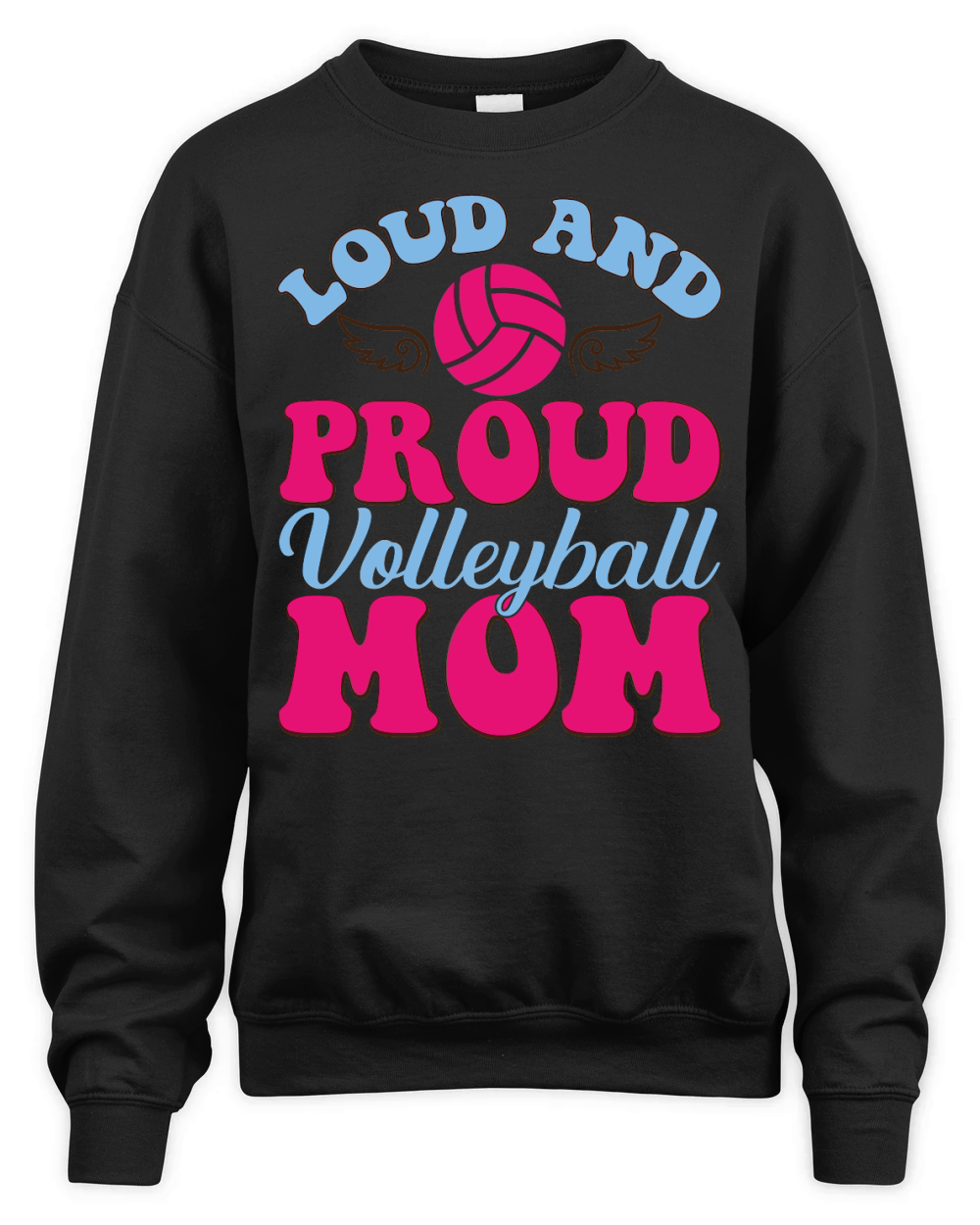 mothers day   Loud and Proud Volleyball Mom Unisex Premium Crewneck Sweatshirt