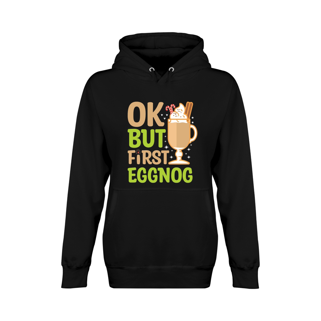 Ok but First Eggnog Unisex Premium Pullover Hoodie