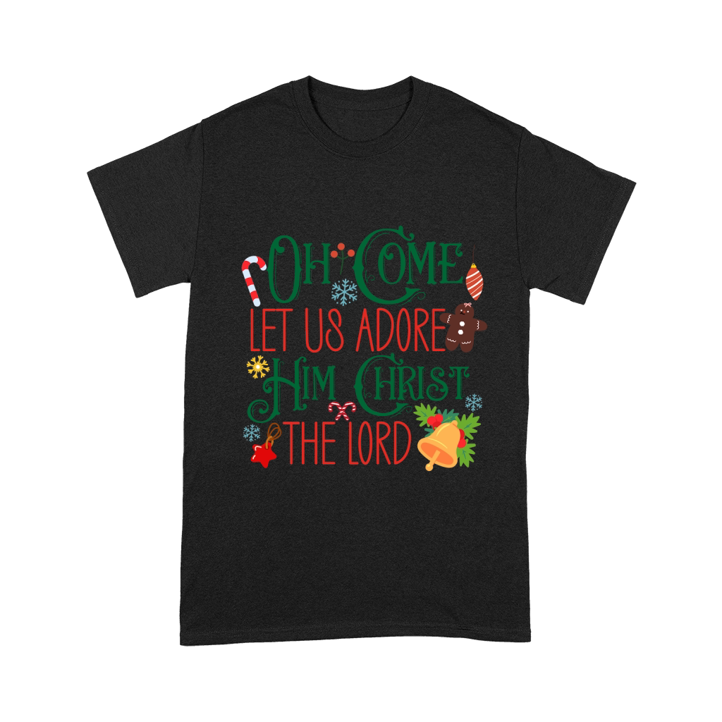 Oh Come Let Us Adore Him Christ The Lord Unisex T-Shirt