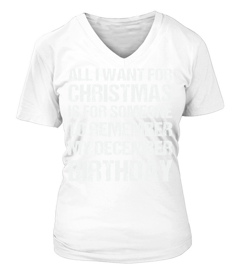All I Want for Christmas is for Someone Birthday V-neck T-Shirt Woman