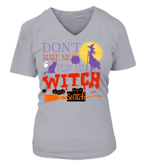 Dont Make Me Flip My With Switch V-neck T-Shirt Woman