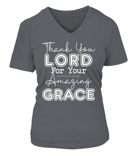 Thank You Lord For Your Amazing Grace V-neck T-Shirt Woman