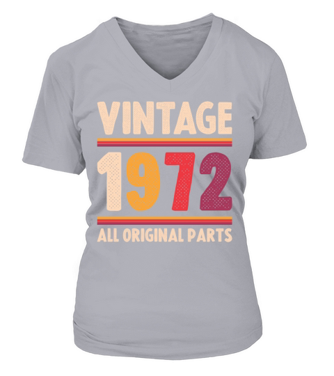 Vintage 1972 Original Parts Funny 50th Birthday V-neck T-Shirt Woman