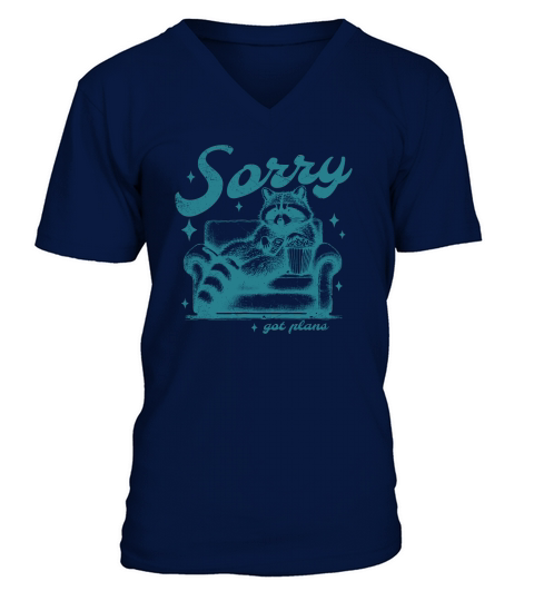 Sorry Got Plans Raccoon Sofa Popcorn D Green GR V-Neck T-shirt