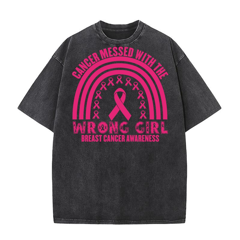 Cancer Messed With The Wrong Girl Breast Cancer Awareness Washed T-Shirt