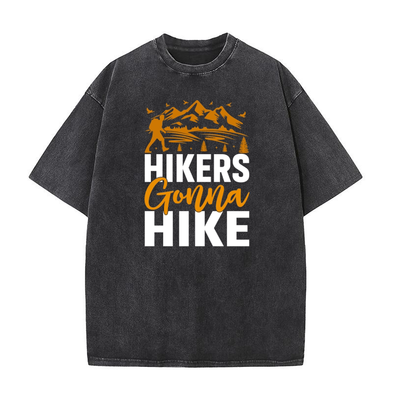 HIKERS GONNA HIKE Washed T-Shirt