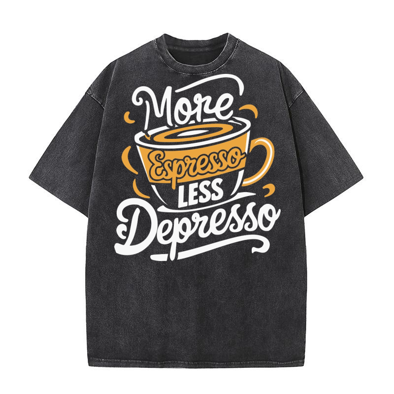 More Espresso Less Depresso Washed T-Shirt