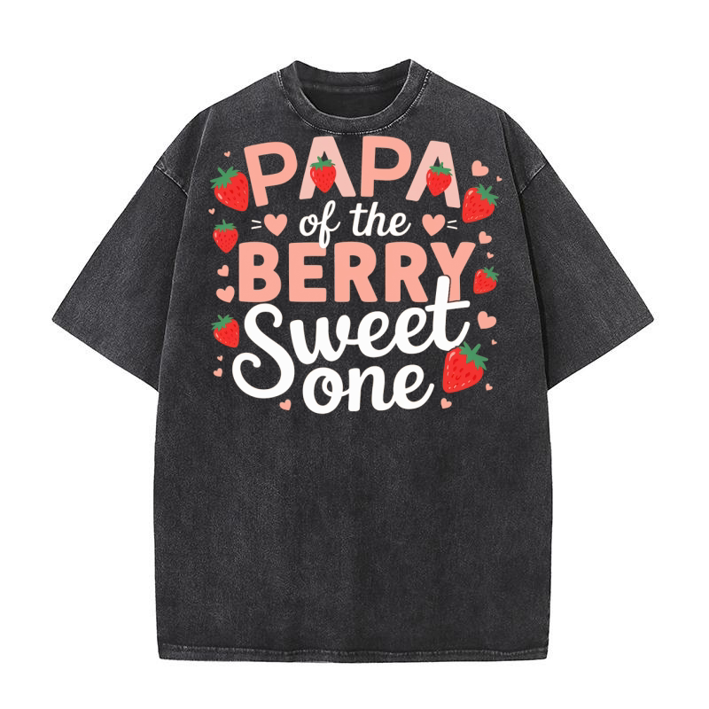 papa of the berry sweet one Washed T-Shirt