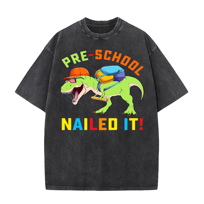 Pre School Nailed It Washed T-Shirt