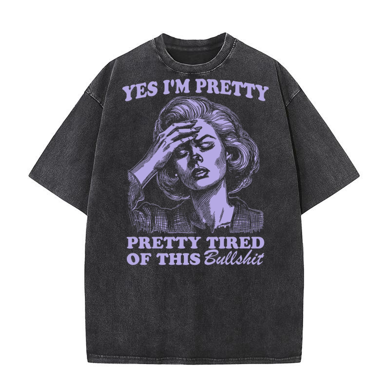 Pretty Tired Of This BS D Retro Violet Washed T-Shirt