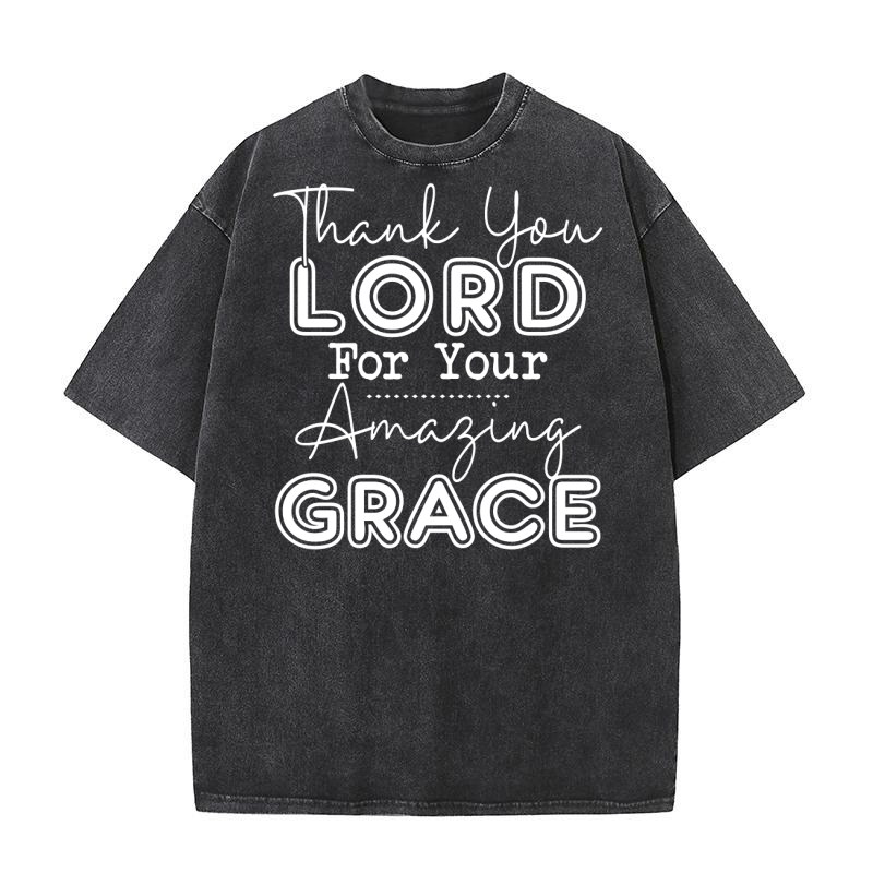 Thank You Lord For Your Amazing Grace Washed T-Shirt