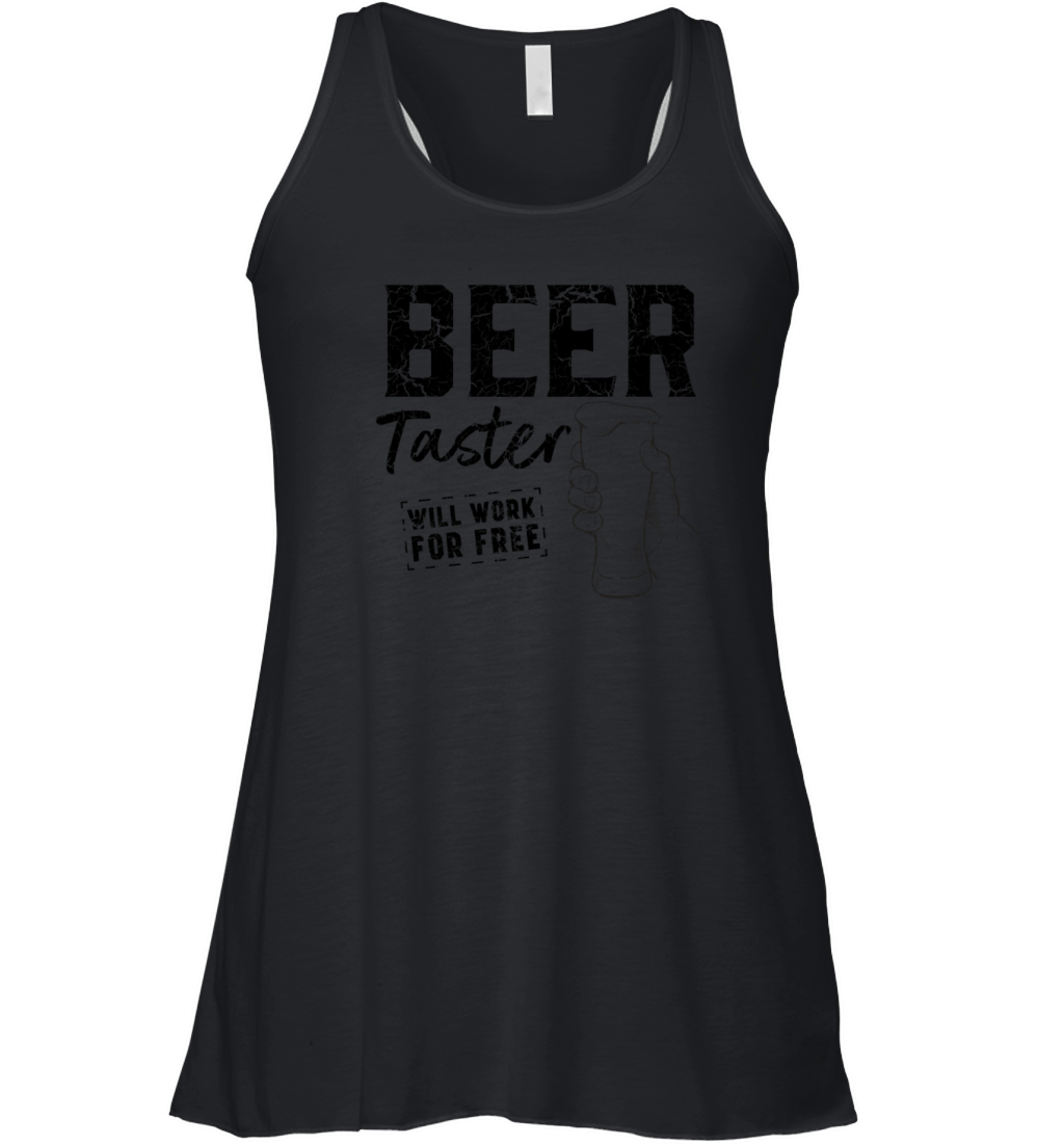 Beer taster works for free Women's Flowy Tank Top
