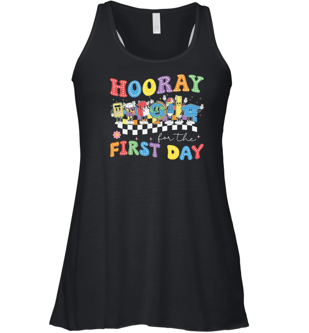 Hooray For The First Day 1 Women's Flowy Tank Top