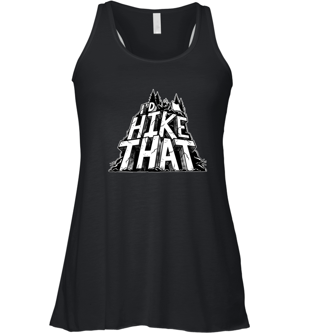 Id Hike That Adventure Funny Hiking Mountains tee Women's Flowy Tank Top