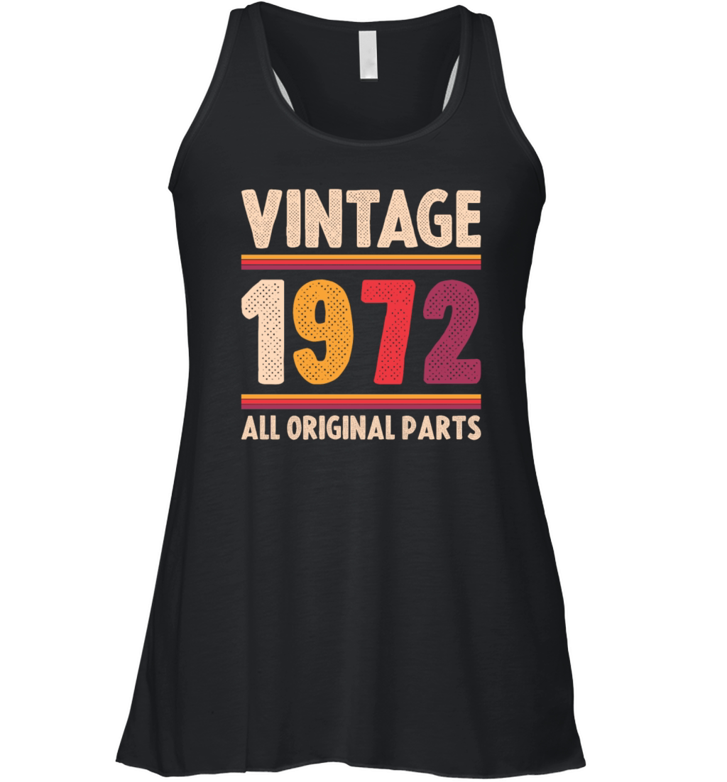 Vintage 1972 Original Parts Funny 50th Birthday Women's Flowy Tank Top