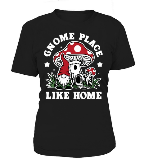 Gnome Place Like Home Women's T-Shirt