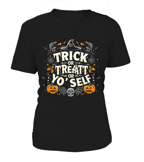 trick or treat or your self Women's T-Shirt