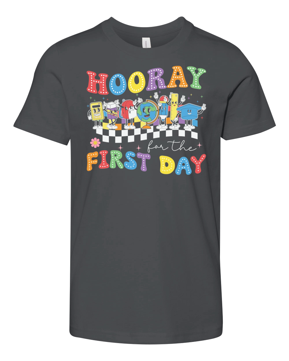 Hooray For The First Day 1 Youth Unisex Jersey Tee