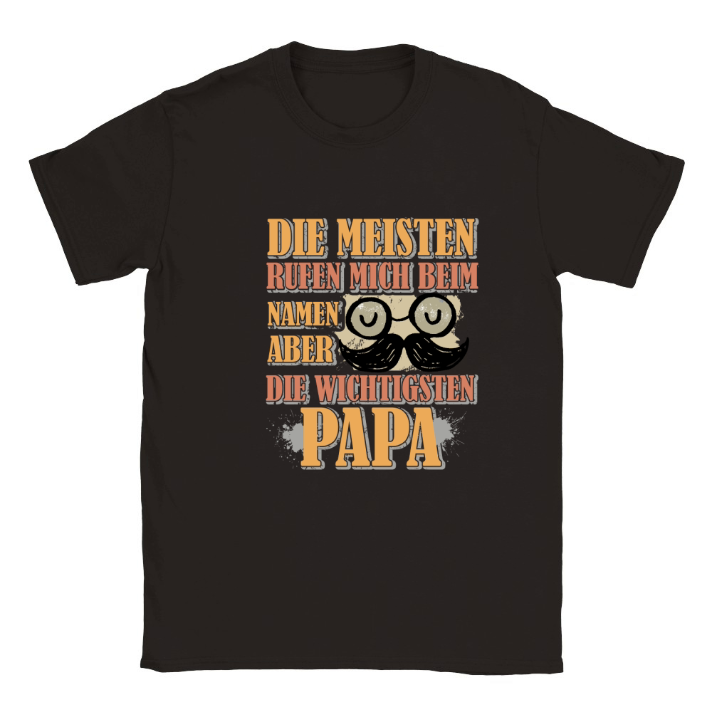 die meisten rufen mich bein namen aber die wichtigsten papa Classic Kids Crewneck T-shirt