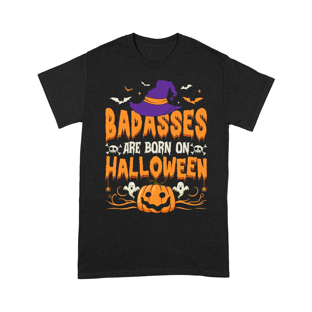 badasses are bornon halloween happy halloween Comfort T-shirt