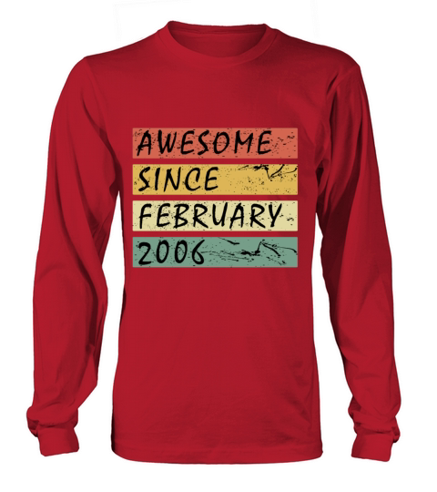 2006 vintage birthday February saying Long sleeved Unisex