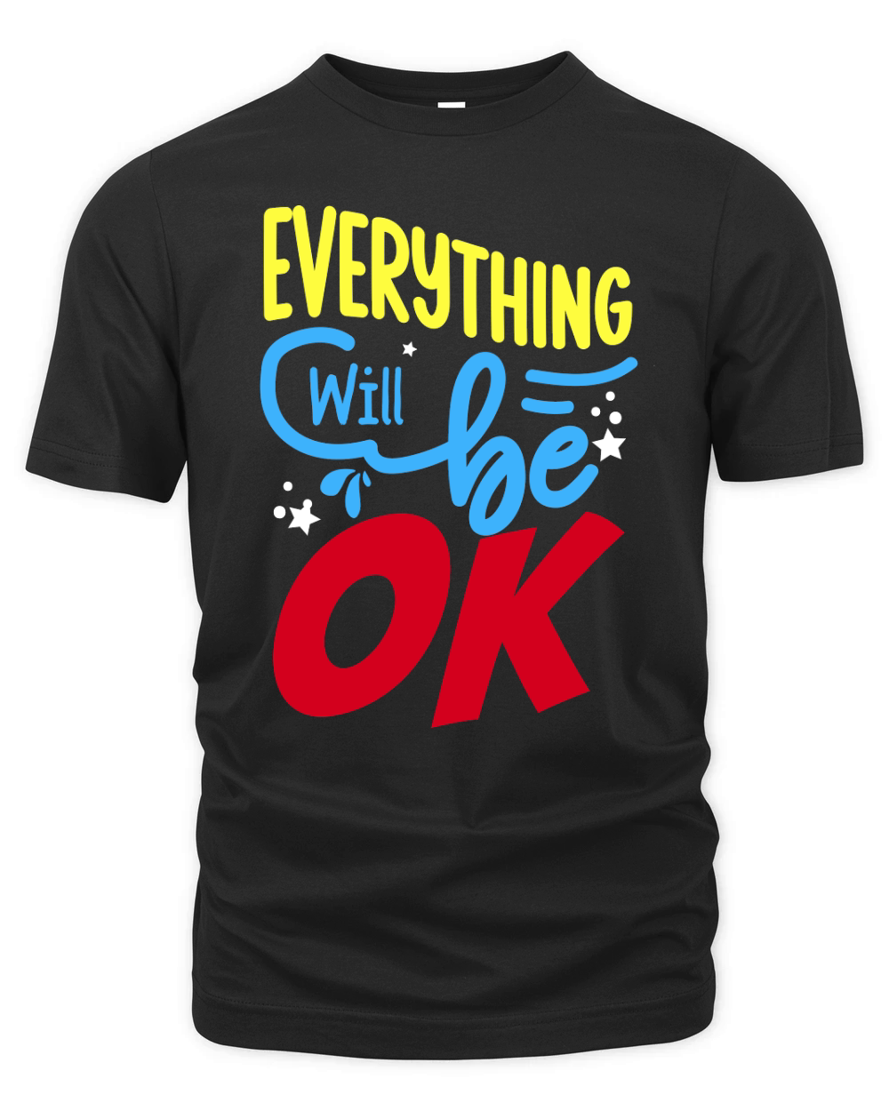 Everything will be ok Organic Unisex T-shirt