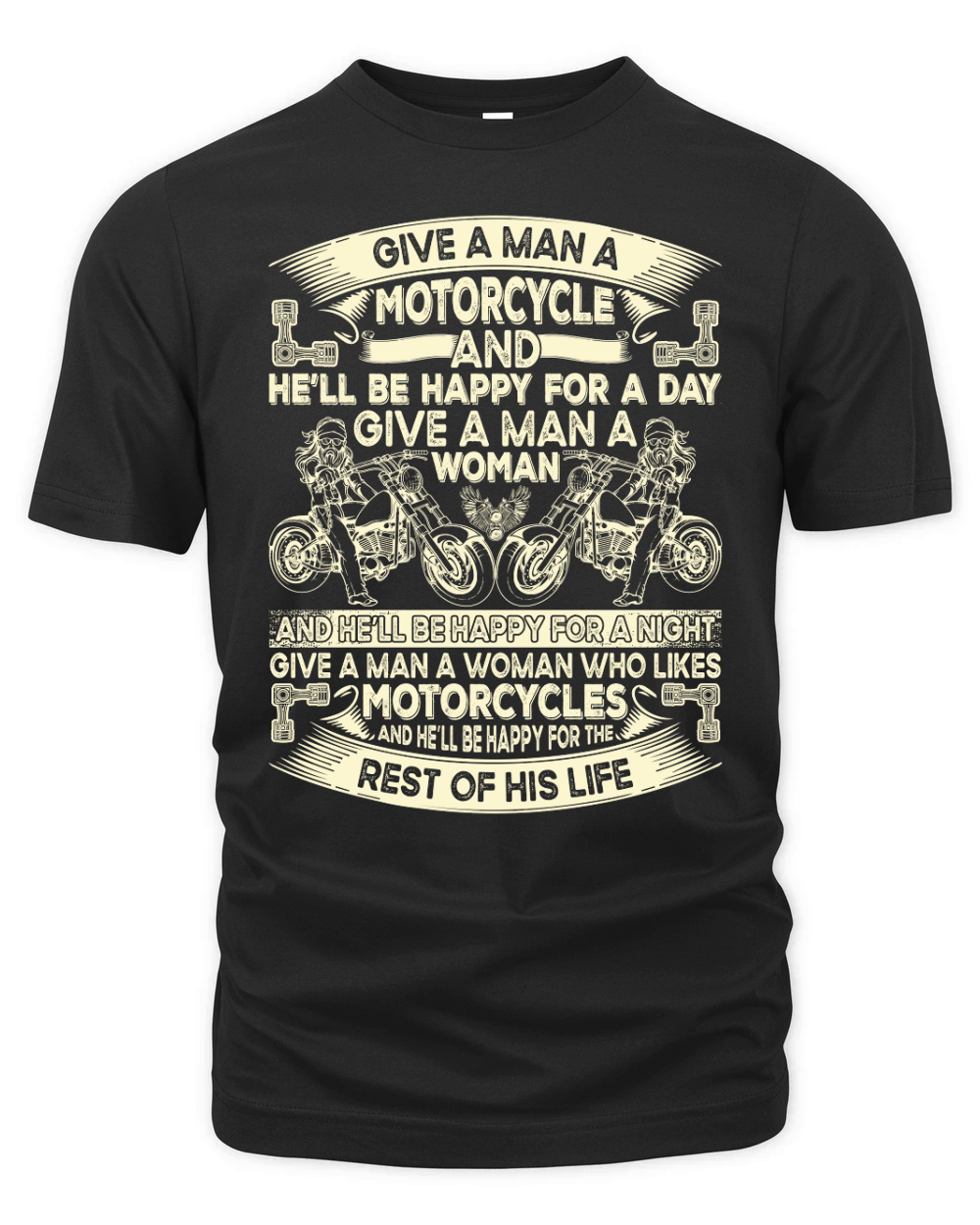 Give a Man a Motorcycle Motorbike Lover Organic Unisex T-shirt