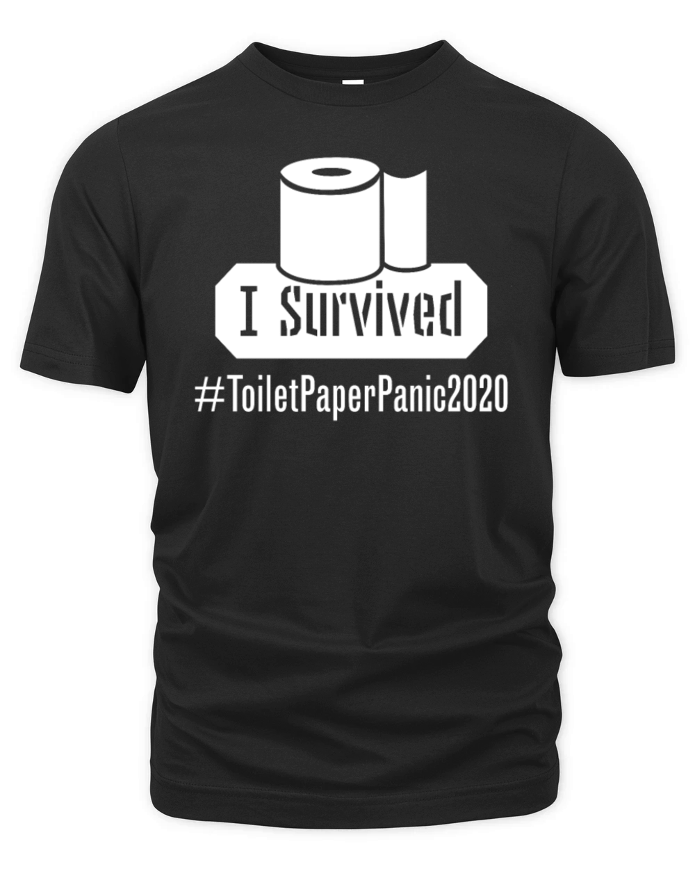 I Survived Toilet Paper Shortage Panic 2020 Organic Unisex T-shirt