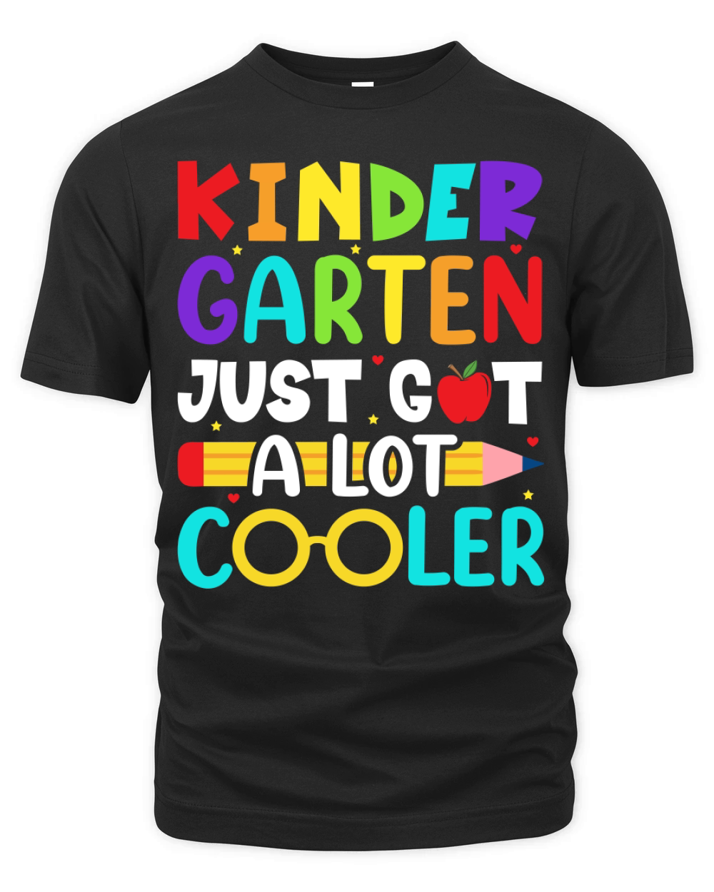 Kindergarten Just Got A Lot Cooler Back To School Organic Unisex T-shirt