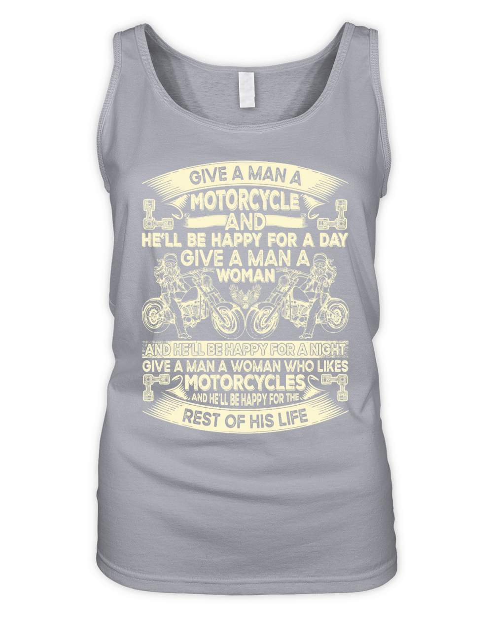 Give a Man a Motorcycle Motorbike Lover Organic Women's Tank Top