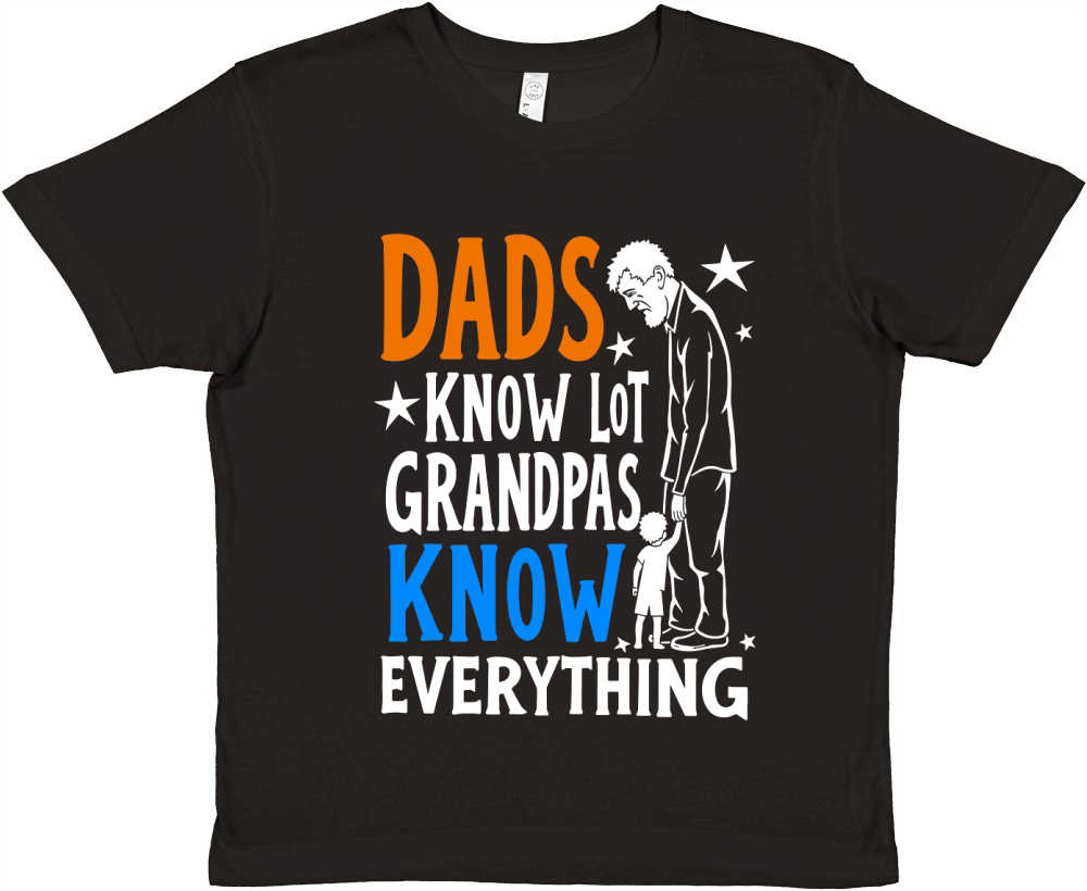 Dads know lot grandpas know everything Premium Kids Crewneck T-shirt