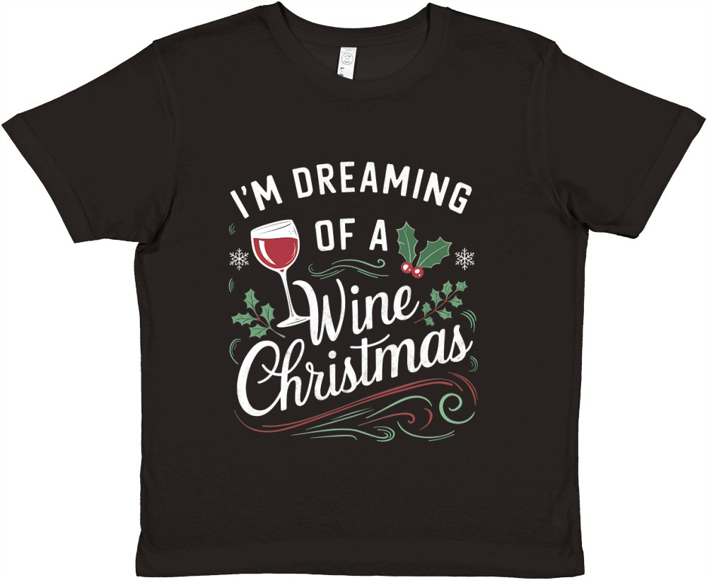 Im Dreaming Of A Wine Christmas Premium Kids Crewneck T-shirt