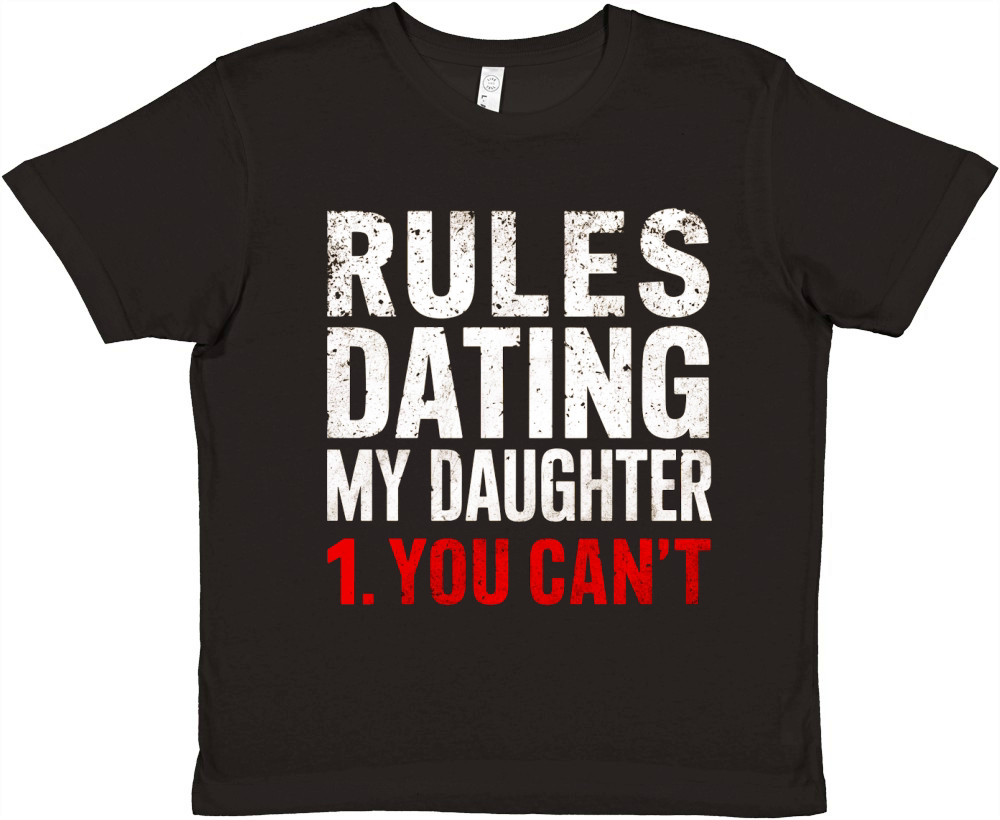 Rules dating my daughter 1.You cant Premium Kids Crewneck T-shirt