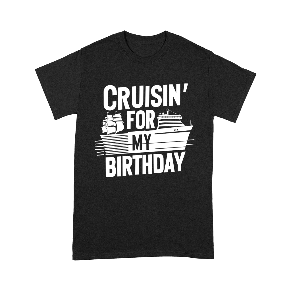 Crusin for my birthday 3 W Premium T-shirt