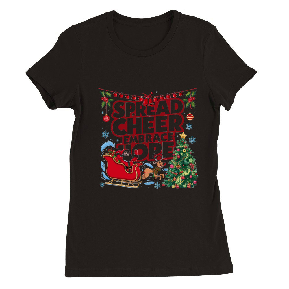 Spread Cheer Embrace Hope Premium Womens Crewneck T-shirt