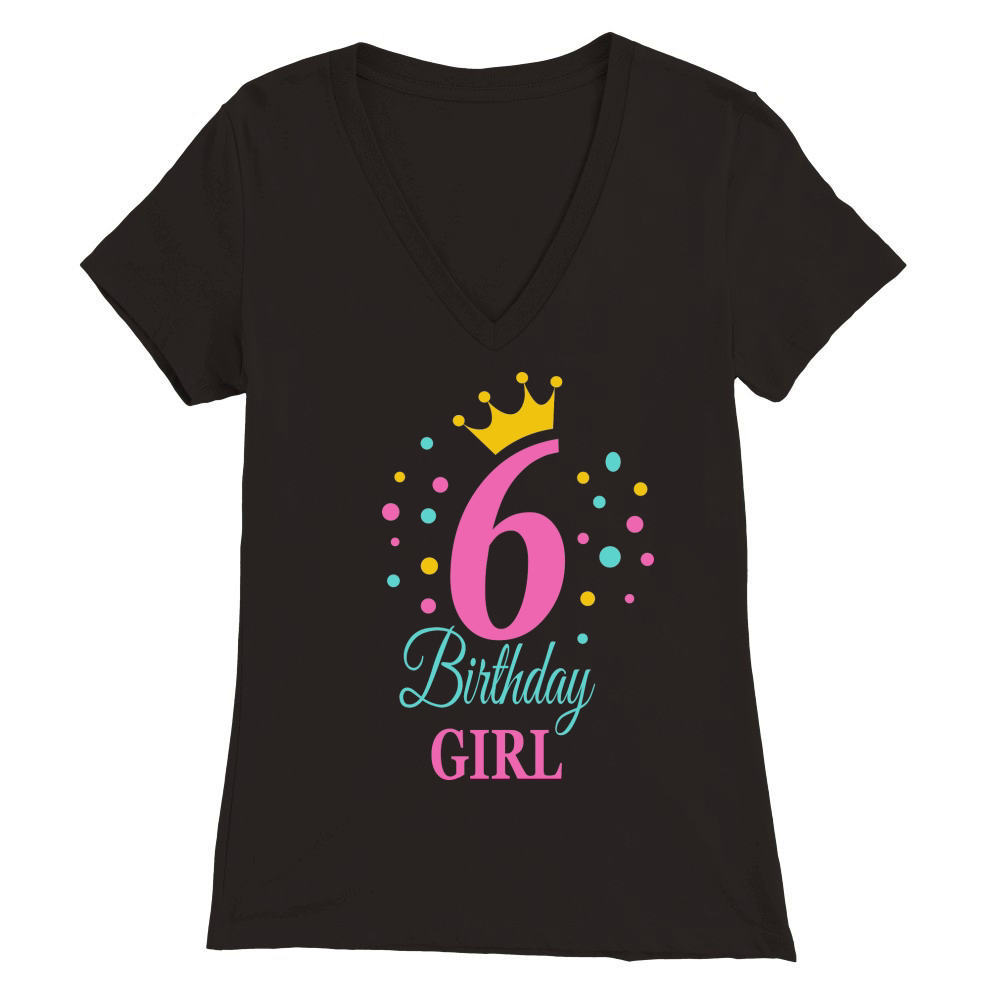 Birthday Girl, Birthday Princess Premium Womens V-Neck T-shirt
