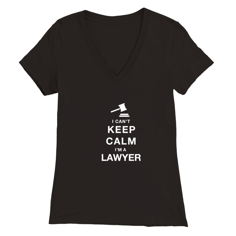 I CAN_T KEEP CALM - lawyer Premium Womens V-Neck T-shirt