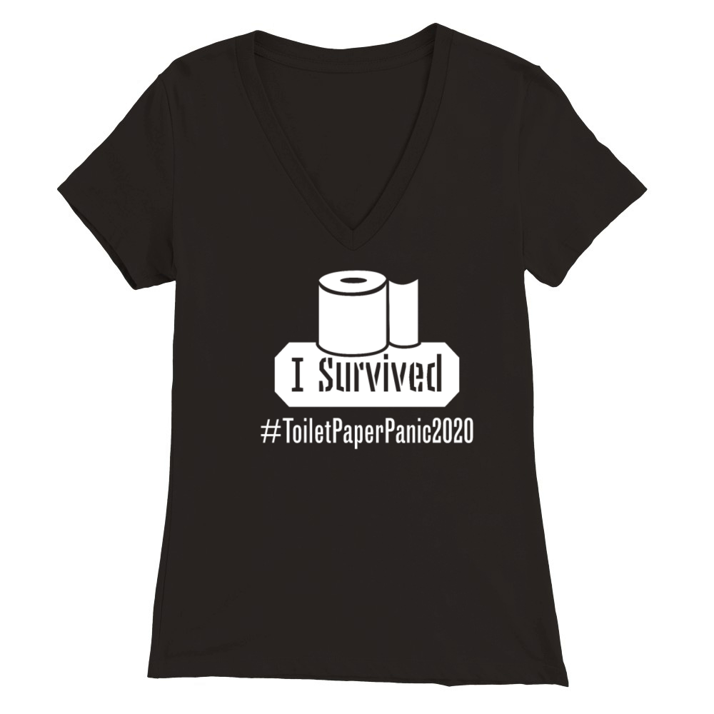 I Survived Toilet Paper Shortage Panic 2020 Premium Womens V-Neck T-shirt