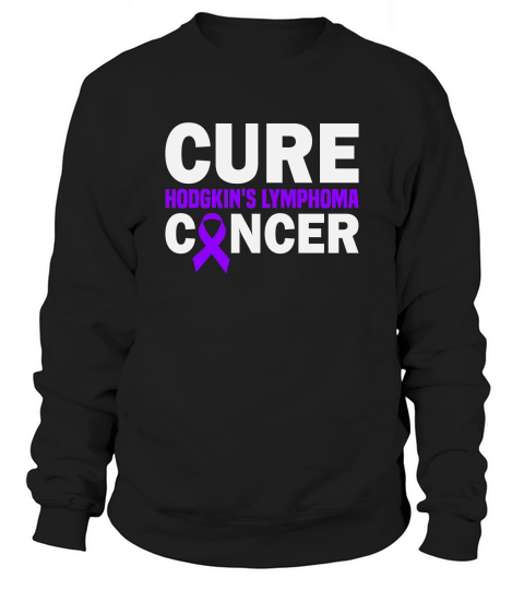 Cure Hodgkins Lymphoma Cancer Awareness Sweatshirt Unisex