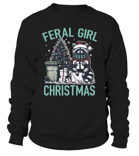 Feral Girl Christmas Raccoon D Color Green Sweatshirt Unisex