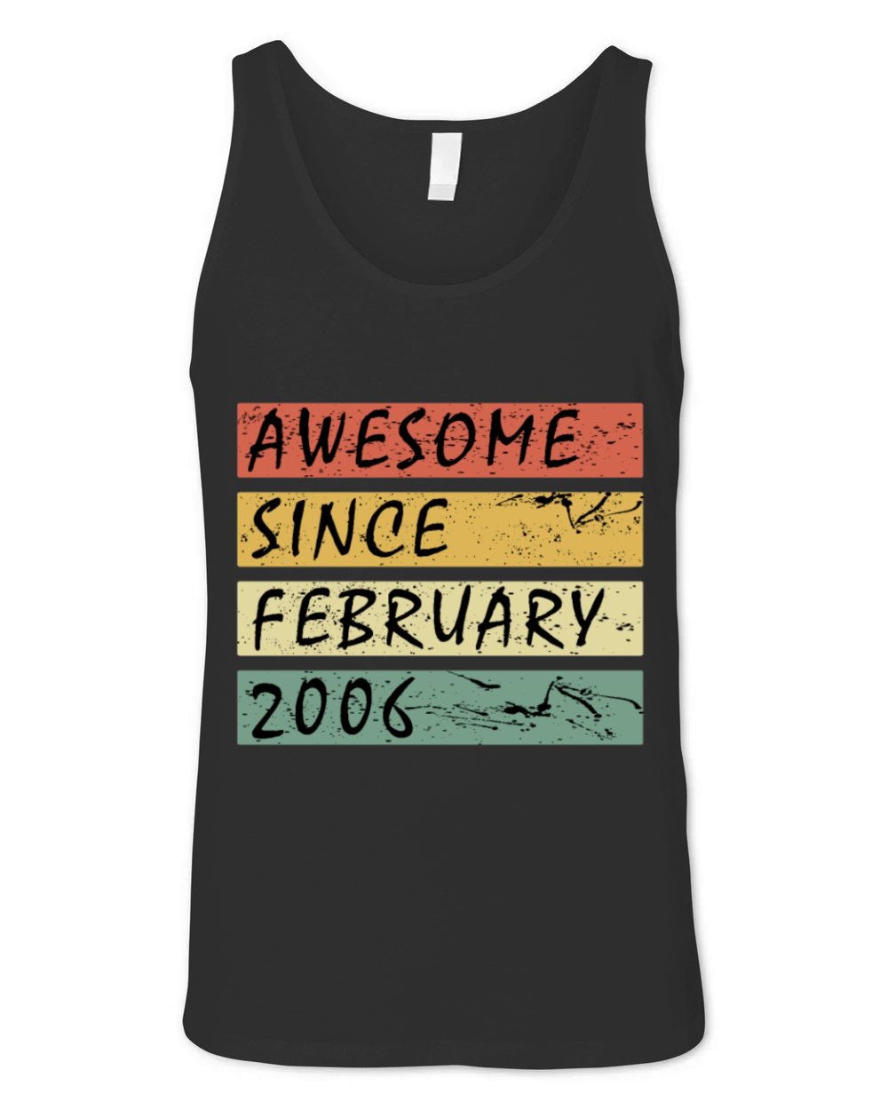 2006 vintage birthday February saying Unisex Jersey Tank