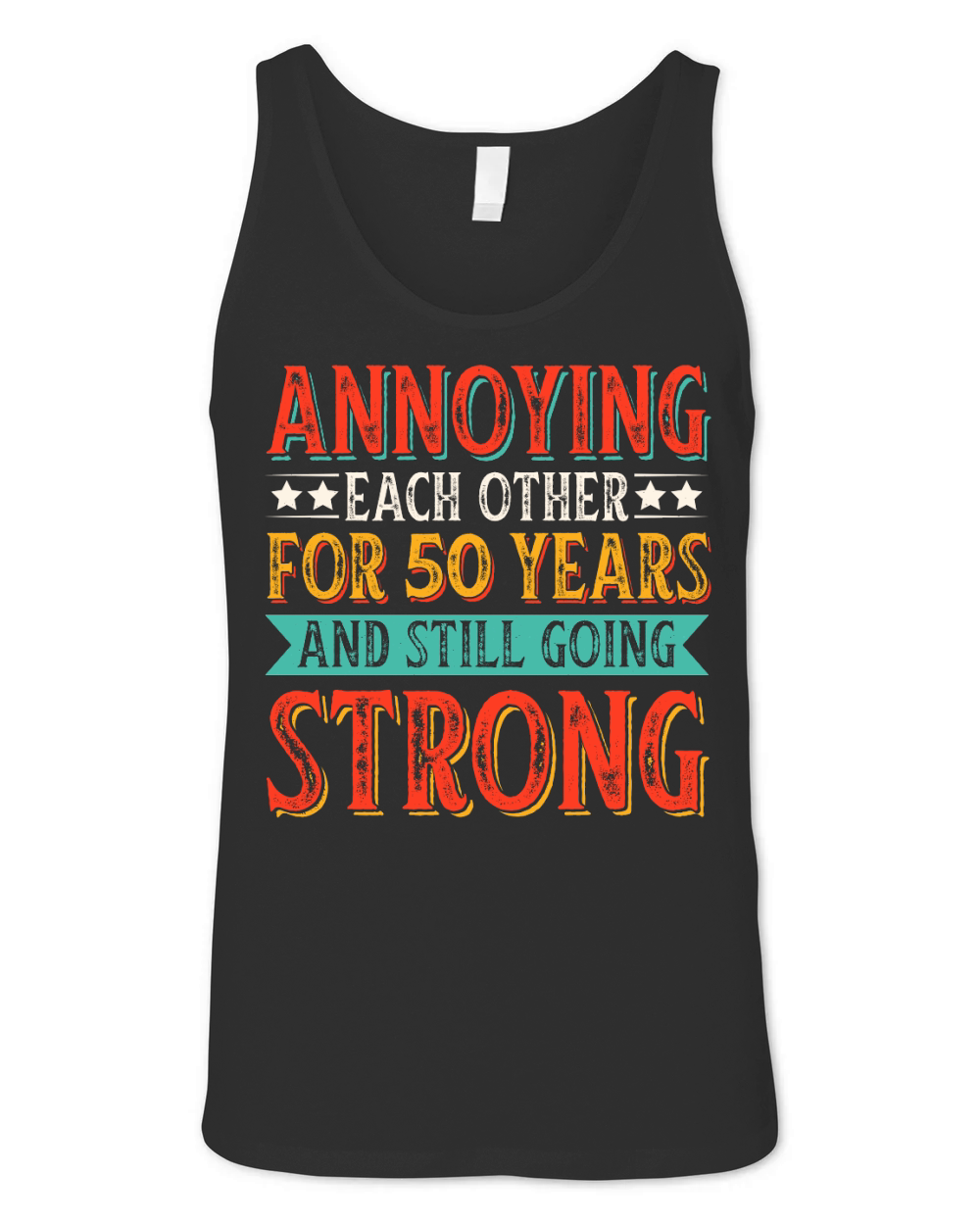 Annoying Each other For 50 Years And Still Going Strong T Shirt Design (1) Unisex Jersey Tank