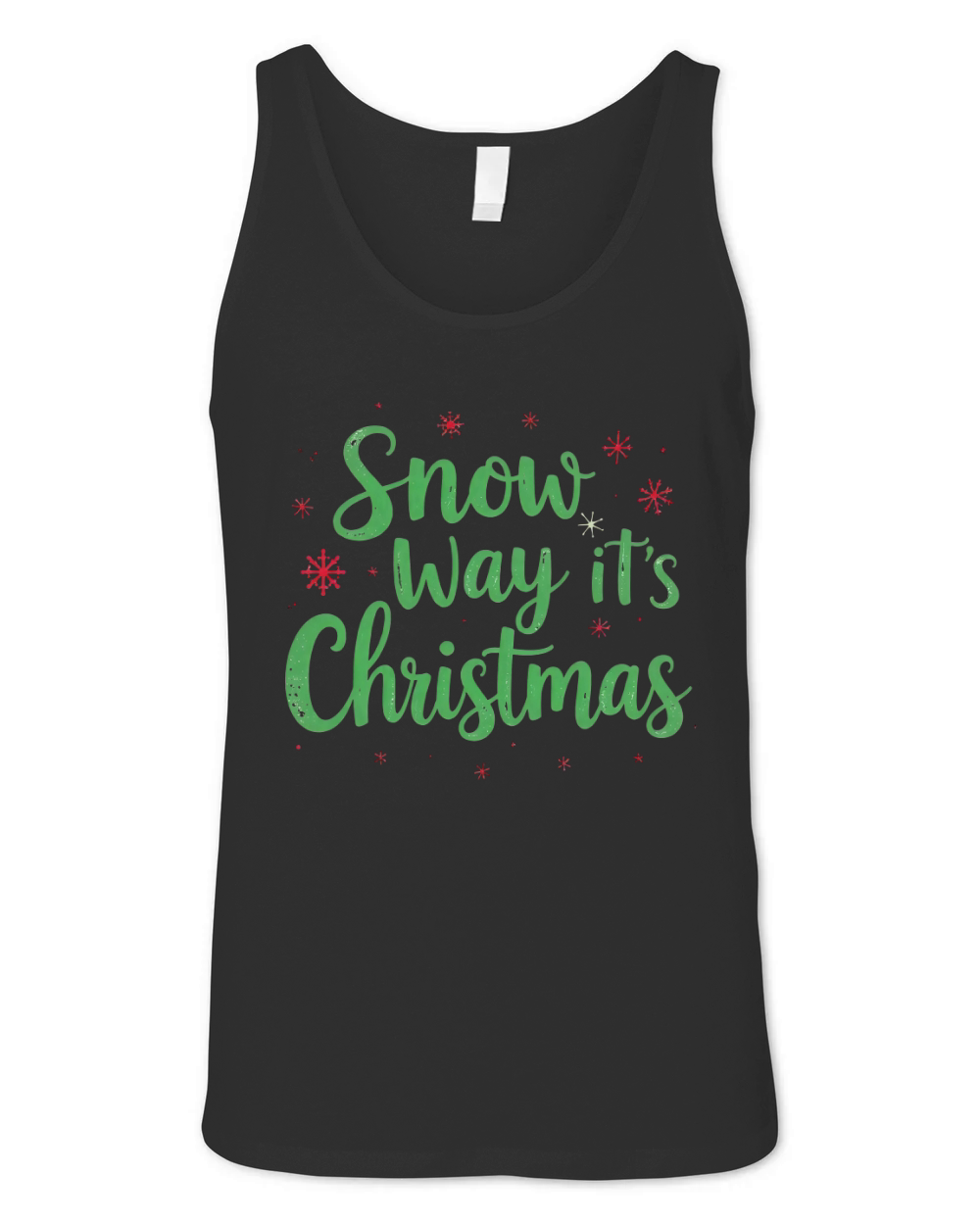 Snow Way Its Christmas 6 Unisex Jersey Tank